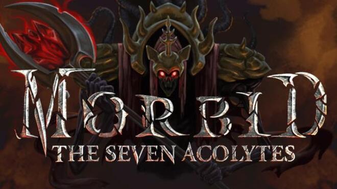 تحميل لعبة Morbid: The Seven Acolytes (v1.0.0.5) مجانا