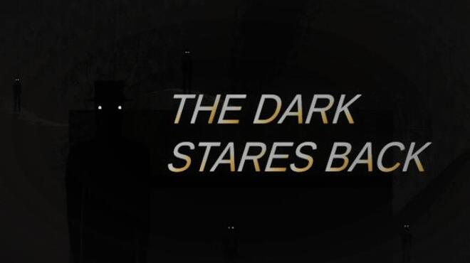 تحميل لعبة The Dark Stares Back مجانا