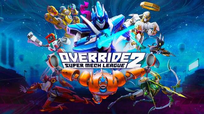 تحميل لعبة Override 2: Super Mech League (v03.05.2021) مجانا