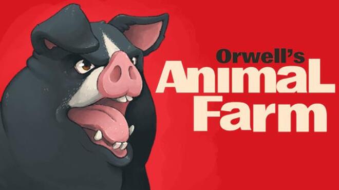 تحميل لعبة Orwell’s Animal Farm مجانا