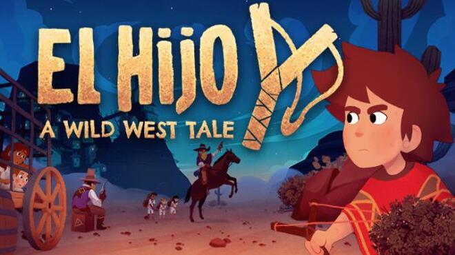 تحميل لعبة El Hijo – A Wild West Tale (v1.02) مجانا