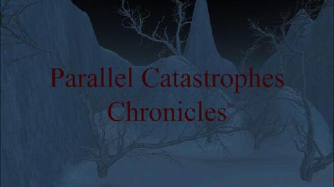 تحميل لعبة Parallel Catastrophes Chronicles مجانا