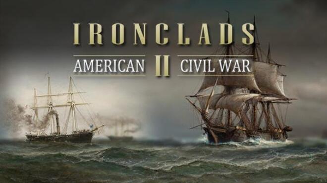 تحميل لعبة Ironclads 2: American Civil War مجانا