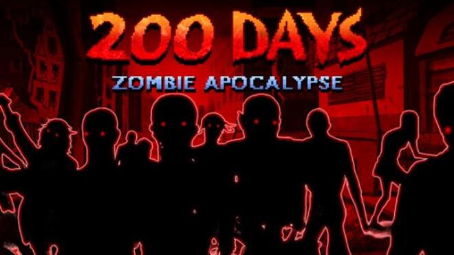 تحميل لعبة 200 DAYS Zombie Apocalypse مجانا