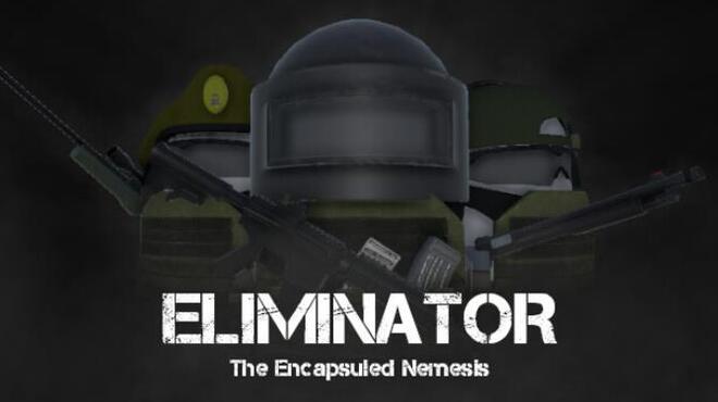 تحميل لعبة Eliminator: The Encapsuled Nemesis مجانا