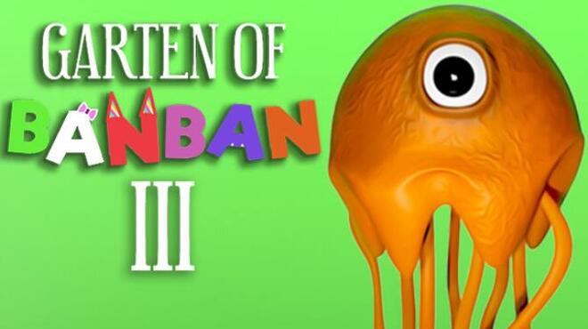 تحميل لعبة Garten of Banban 3 (v1.0.1) مجانا