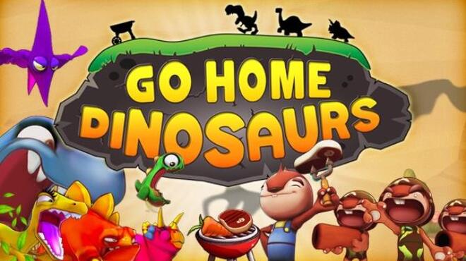 تحميل لعبة Go Home Dinosaurs! مجانا