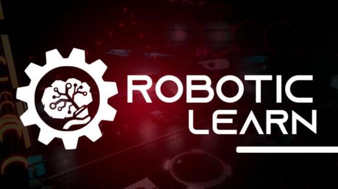 تحميل لعبة Robotic Learn مجانا