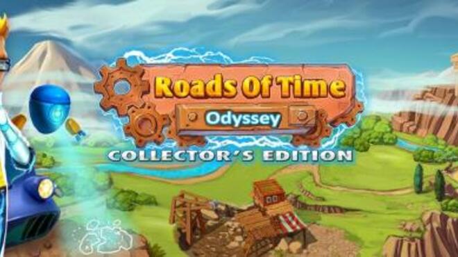 تحميل لعبة Roads Of Time Odyssey Collector’s Edition مجانا