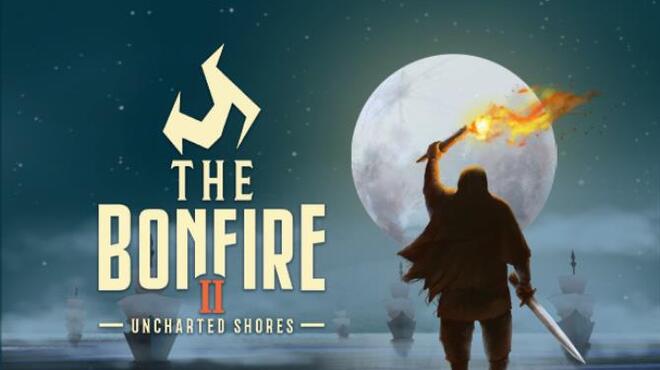 تحميل لعبة The Bonfire 2: Uncharted Shores (v1.0.21) مجانا