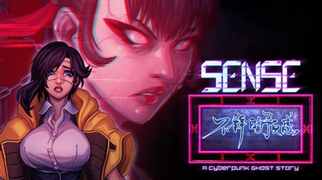 تحميل لعبة Sense – 不祥的预感: A Cyberpunk Ghost Story (v1.1) مجانا
