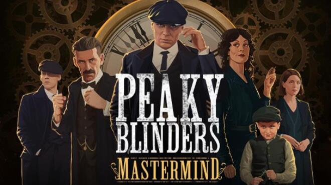 تحميل لعبة Peaky Blinders: Mastermind مجانا