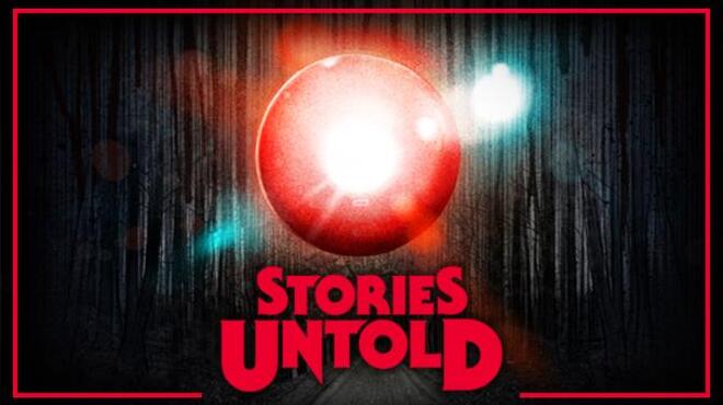 تحميل لعبة Stories Untold (v1.3) مجانا