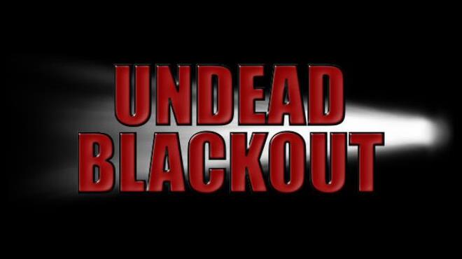 تحميل لعبة Undead Blackout: Reanimated Edition (v2.2.1) مجانا
