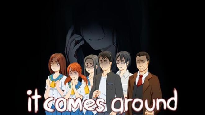 تحميل لعبة It Comes Around – A Kinetic Novel مجانا