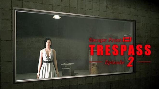تحميل لعبة TRESPASS – Episode 2 مجانا