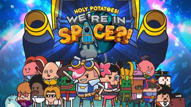 تحميل لعبة Holy Potatoes! We’re in Space?! (v1.1.4.2) مجانا