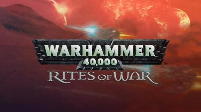 تحميل لعبة Warhammer 40,000: Rites of War مجانا