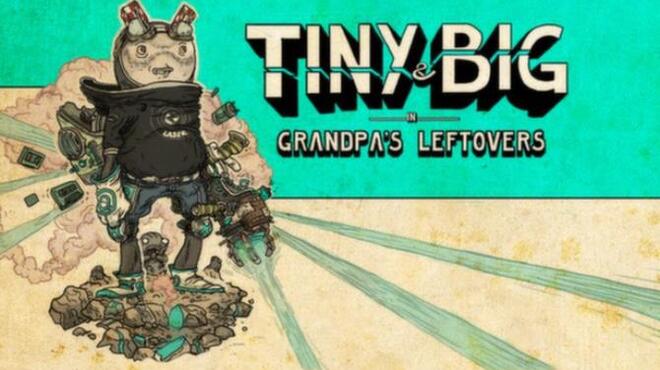 تحميل لعبة Tiny and Big: Grandpa’s Leftovers مجانا