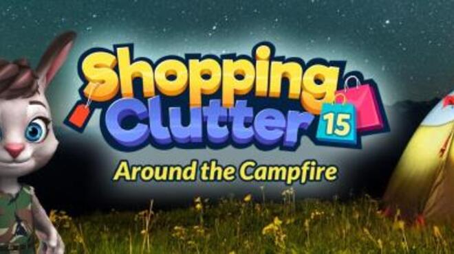تحميل لعبة Shopping Clutter 15: Around the Campfire مجانا