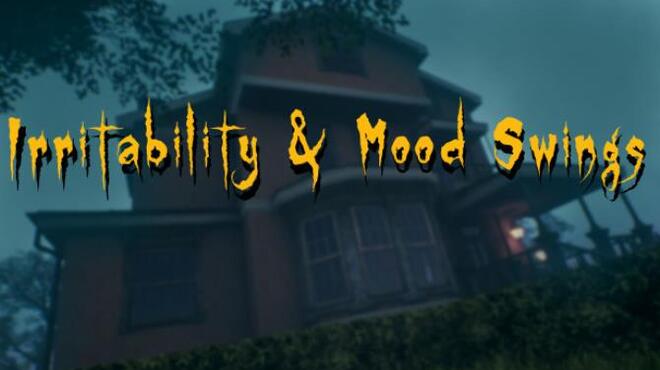 تحميل لعبة Irritability & Mood Swings مجانا