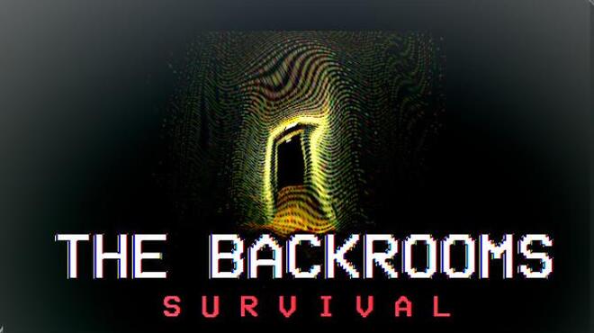 تحميل لعبة The Backrooms: Survival (v29.09.2022) مجانا