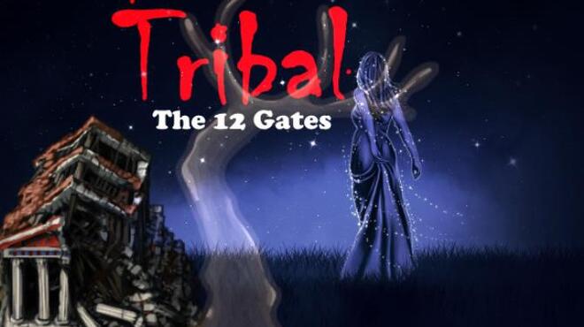 تحميل لعبة TRIBAL “The 12 Gates” مجانا