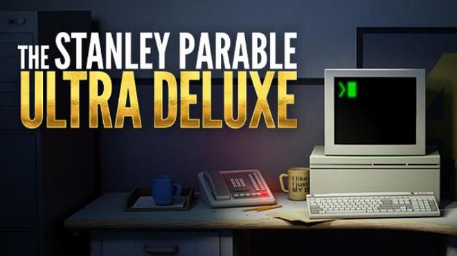 تحميل لعبة The Stanley Parable: Ultra Deluxe (v12.08.2022) مجانا