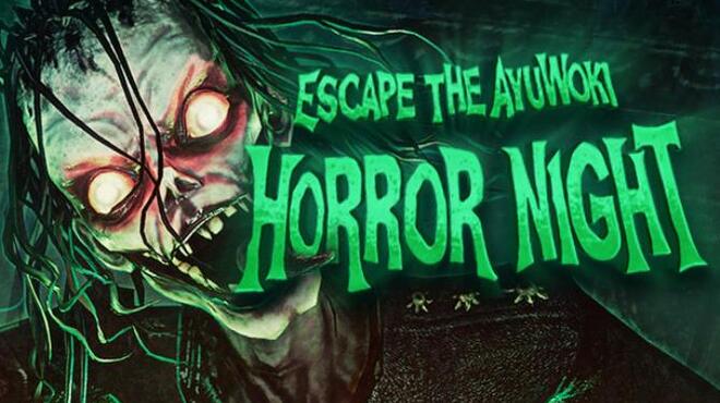 تحميل لعبة Escape the Ayuwoki: Horror Night مجانا