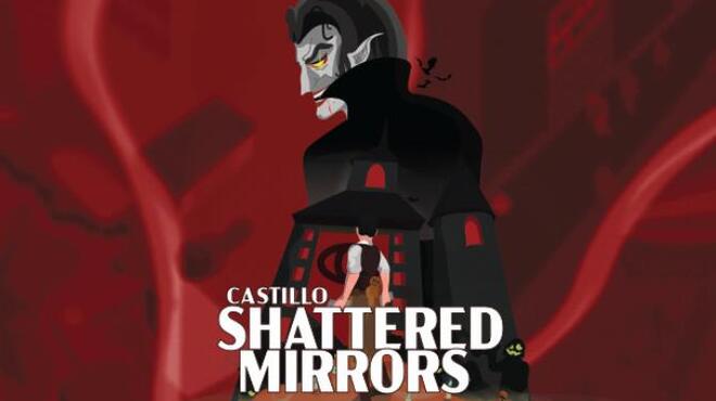 تحميل لعبة CASTILLO: Shattered Mirrors مجانا