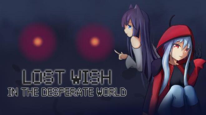 تحميل لعبة Lost Wish: In the desperate world مجانا