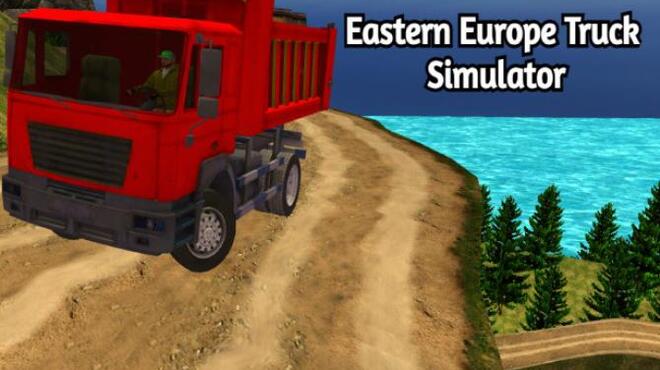 تحميل لعبة Eastern Europe Truck Simulator مجانا