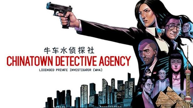 تحميل لعبة Chinatown Detective Agency (v1.0.17) مجانا