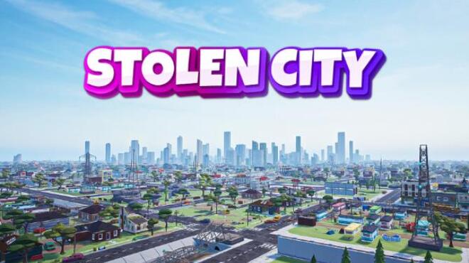 تحميل لعبة STOLEN CITY (v10.07.2022) مجانا