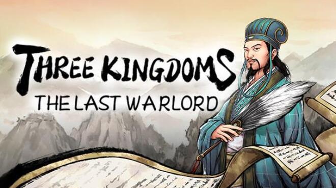 تحميل لعبة Three Kingdoms The Last Warlord (v1.0.0.3411) مجانا