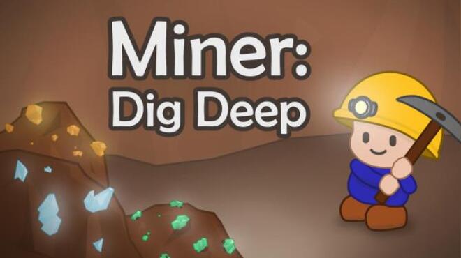 تحميل لعبة Miner: Dig Deep مجانا