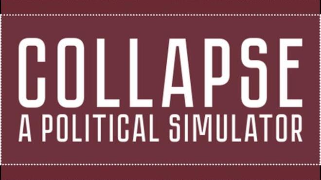 تحميل لعبة Collapse: A Political Simulator (v2.02) مجانا