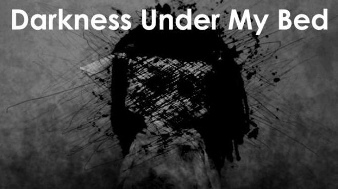 تحميل لعبة Darkness Under My Bed مجانا