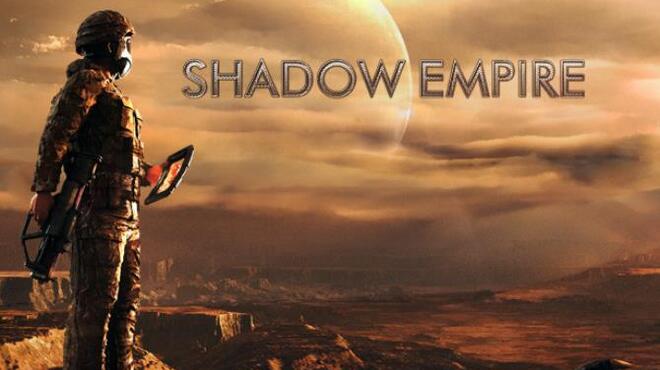 تحميل لعبة Shadow Empire (v1.11.00) مجانا