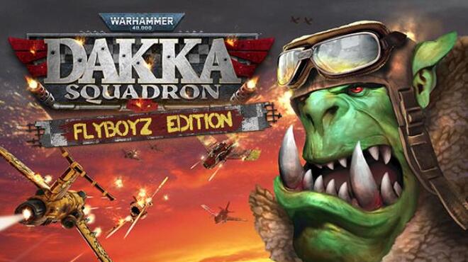 تحميل لعبة Warhammer 40,000: Dakka Squadron – Flyboyz Edition (v154277) مجانا