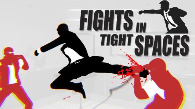 تحميل لعبة Fights in Tight Spaces (v1.1.7162) مجانا