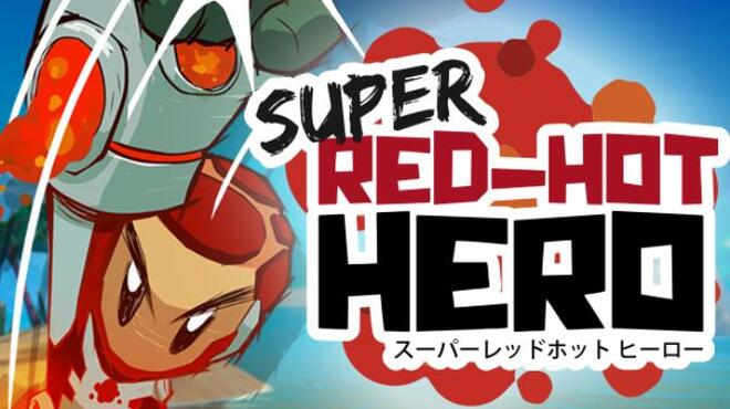 تحميل لعبة Super Red-Hot Hero مجانا