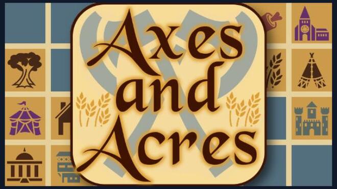 تحميل لعبة Axes and Acres (v1.06) مجانا