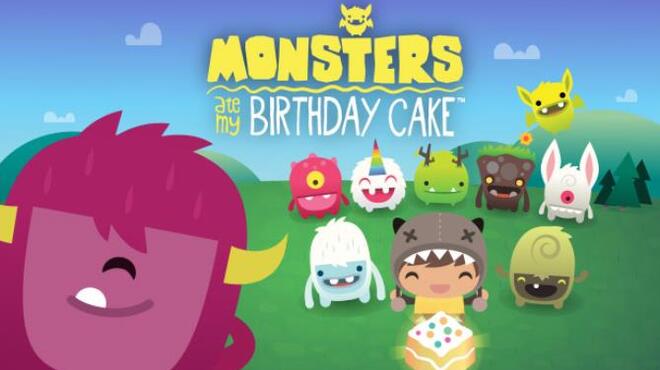 تحميل لعبة Monsters Ate My Birthday Cake مجانا