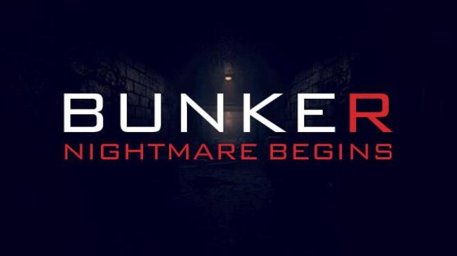 تحميل لعبة Bunker – Nightmare Begins مجانا