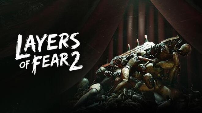 تحميل لعبة Layers of Fear 2 (v1.2) مجانا