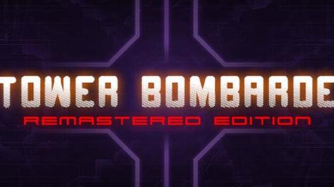 تحميل لعبة Tower Bombarde: Remastered Edition مجانا