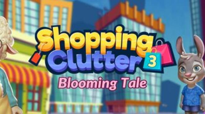 تحميل لعبة Shopping Clutter 3: Blooming Tale مجانا