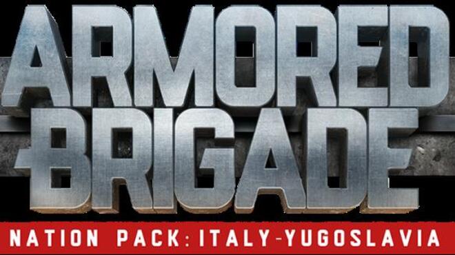 تحميل لعبة Armored Brigade Nation Pack Italy Yugoslavia (v1.031) مجانا
