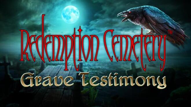تحميل لعبة Redemption Cemetery: Grave Testimony Collector’s Edition مجانا